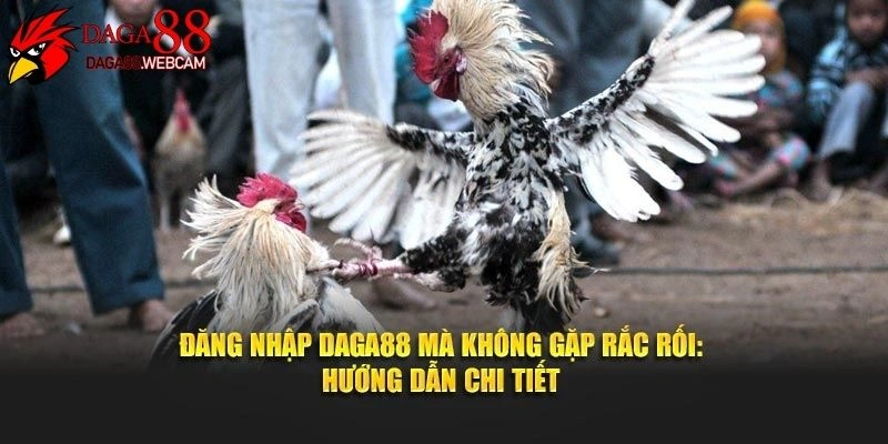 Đăng nhập daga88